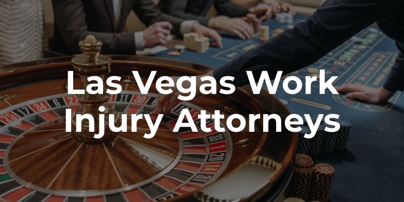 Las Vegas Work Injury Attorneys