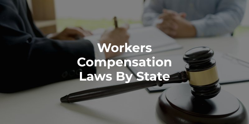Workers Compensation Laws By State