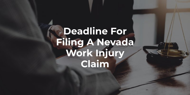 Deadline For Filing a Nevada Work Injury Claim