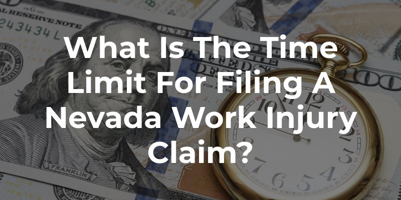 What is the Time Limit For Filing a Nevada Work Injury Claim