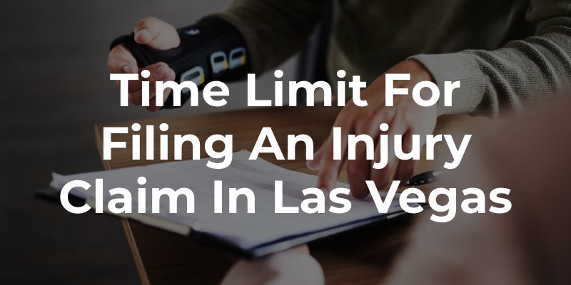 Time Limit for Filing an Injury Claim in Las Vegas