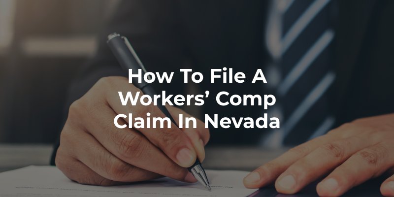 How to File a Workers’ Comp Claim in Nevada (2)