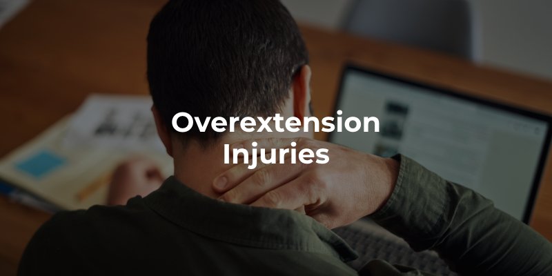 Overextension Injuries