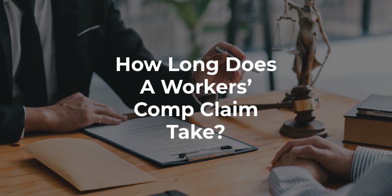 How Long Does a Workers’ Comp Claim Take