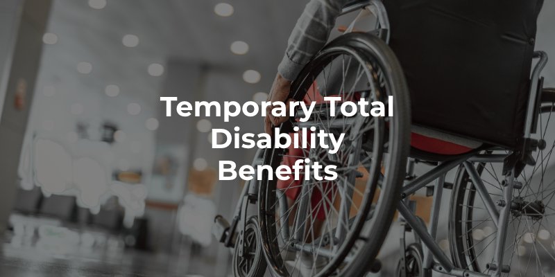 Temporary Total Disability Benefits