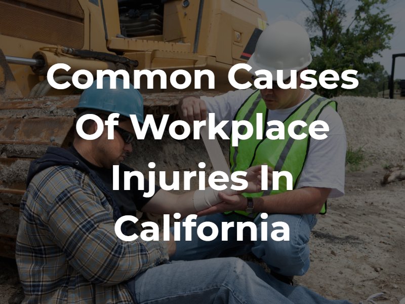 Common Causes Of Workplace Injuries In California