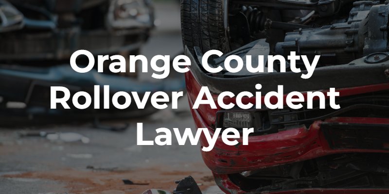 orange county car rollover lawyer