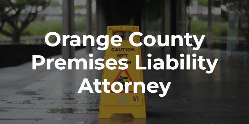 orange county premises liability lawyer