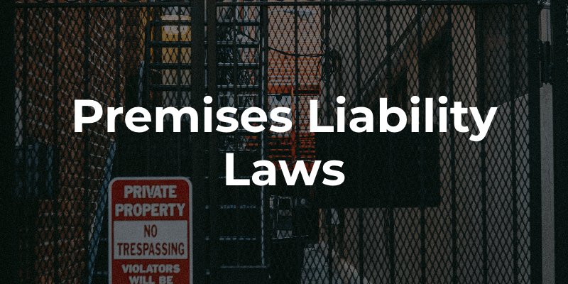 Premises Liability Laws