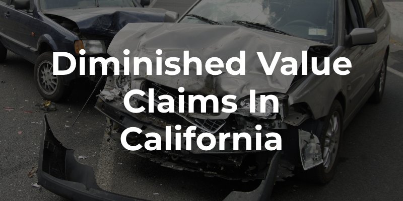 Diminished Value Claims in California