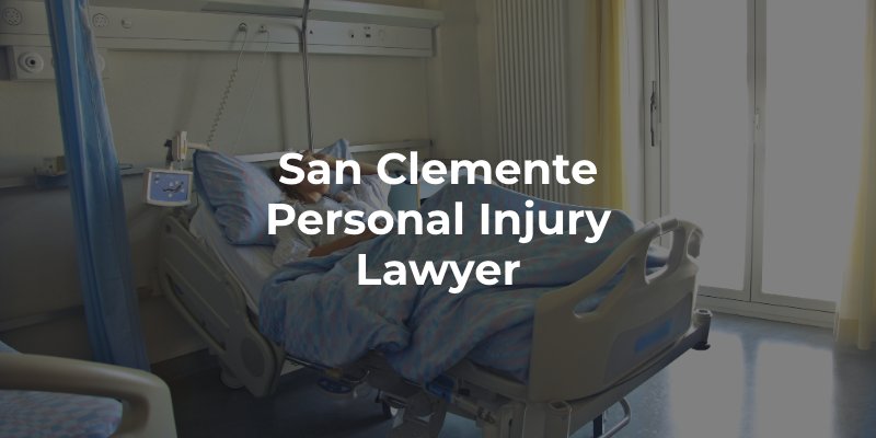 San Clemente Personal Injury Lawyer