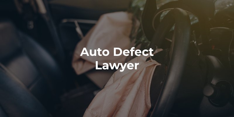 Auto Defect Lawyer