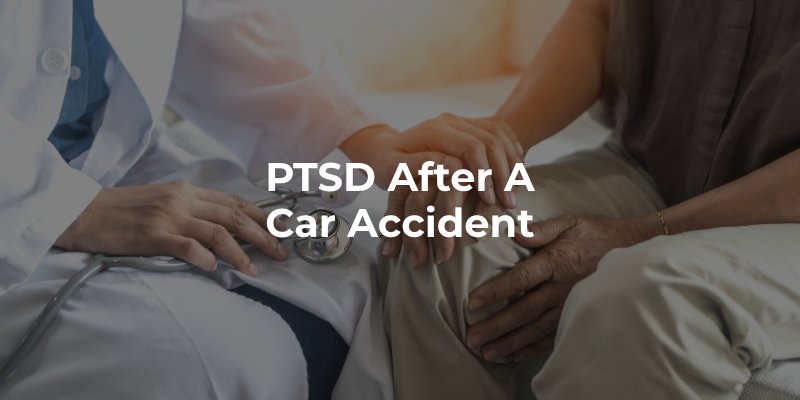 PTSD After a Car Accident